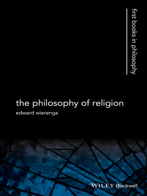 Title details for The Philosophy of Religion by Edward R. Wierenga - Available